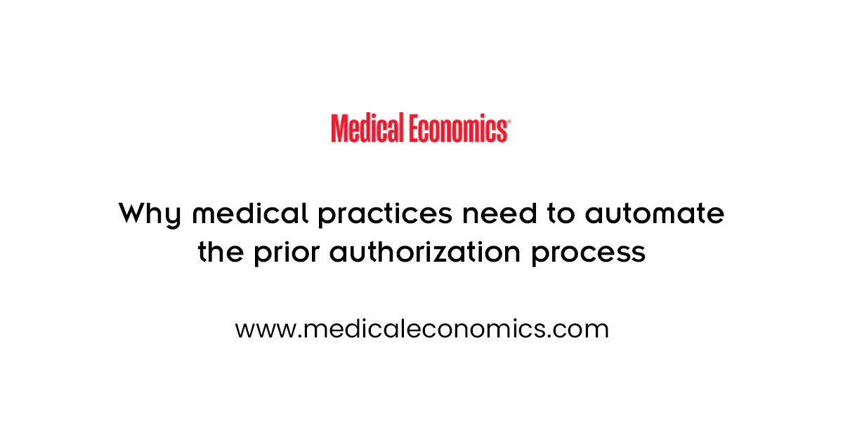 Why medical practices need to automate the prior authorization process